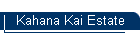 Kahana Kai Estate