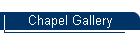Chapel Gallery