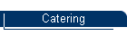 Catering