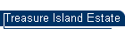 Treasure Island Estate